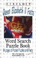 Circle It, Queen Elizabeth II Facts, Word Search, Puzzle Book