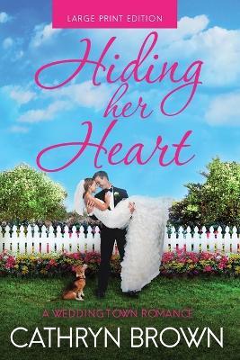 Hiding her Heart - LARGE PRINT - Cathryn Brown - cover