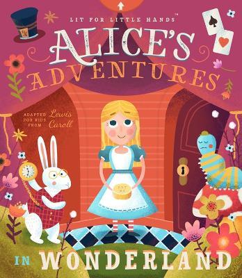 Lit for Little Hands: Alice's Adventures in Wonderland - Brooke Jorden,Lewis Carroll - cover