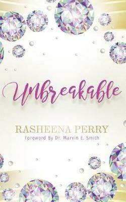 UnBreakable - Rasheena Perry - cover