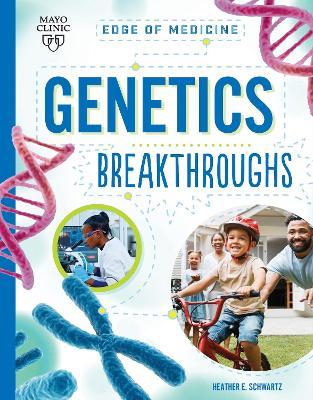 Genetics Breakthroughs - Heather E Schwartz - cover