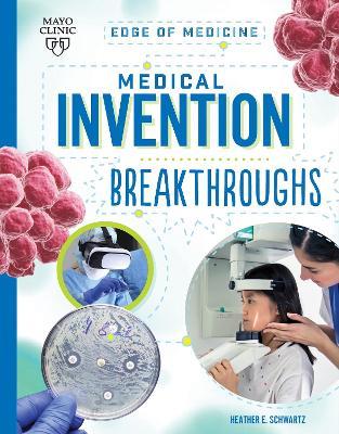 Medical Invention Breakthroughs - Heather E Schwartz - cover