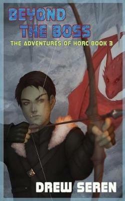 Beyond the Boss: A LitRPG Adventure - Drew Seren - cover