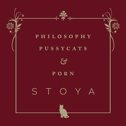 Philosophy, Pussycats, & Porn