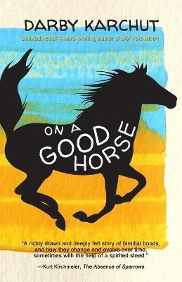On a Good Horse - Darby Karchut - cover