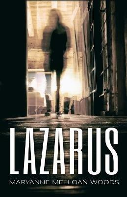Lazarus - Maryanne Melloan Woods - cover
