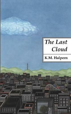 The Last Cloud - K M Halpern - cover