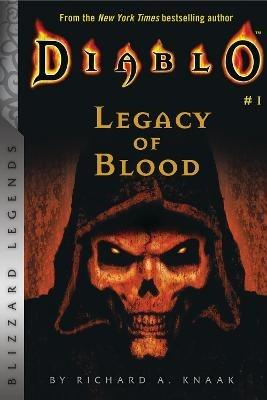 Diablo: Legacy of Blood: Legacy of Blood - Richard A. Knaak - cover