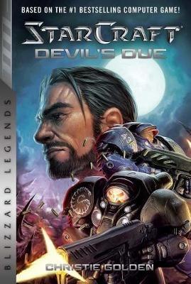 StarCraft II: The Devil's Due: Blizzard Legends - Christie Golden - cover