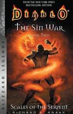 Diablo: The Sin War, Book Two: Scales of the Serpent - Blizzard Legends: Scales of the Serpent