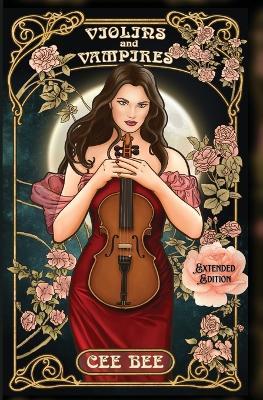 Violins and Vampires - Extended Edition - Cee Bee - cover