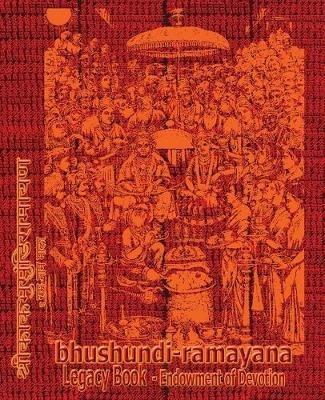 Bhushundi-Ramayana Legacy Book - Endowment of Devotion: Embellish it with your Rama Namas & present it to someone you love - Sushma - cover