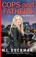 Cops and Fathers - M L Buchman - cover