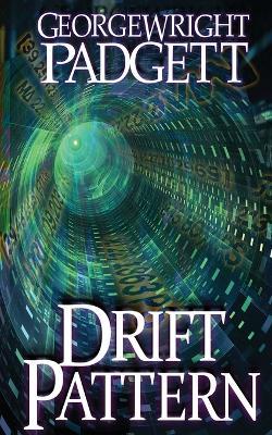 Drift Pattern - George Wright Padgett - cover