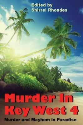 Murder In Key West 4 - Shirrel Rhoades - cover