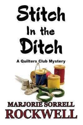 Stitch in the Ditch - Marjory Sorrell Rockwell - cover