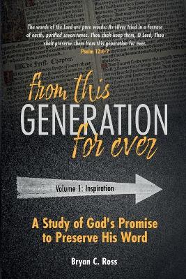 From This Generation For Ever: A Study of God's Promise to Preserve His Word - Bryan C Ross - cover