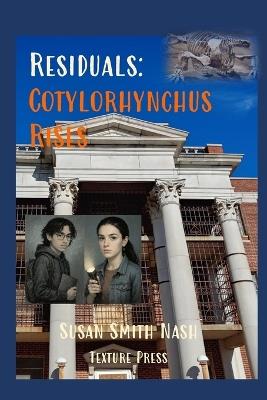 Residuals: Cotylorhynchus Rises - Susan Smith Nash - cover