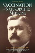 Vaccination and Naturopathic Medicine: In Their Own Words