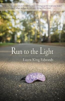 Run to the Light - Laura King Edwards - cover