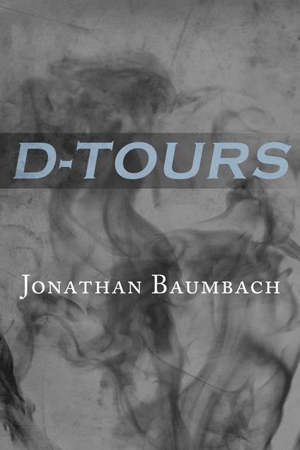 D-Tours - Jonathan Baumbach - ebook
