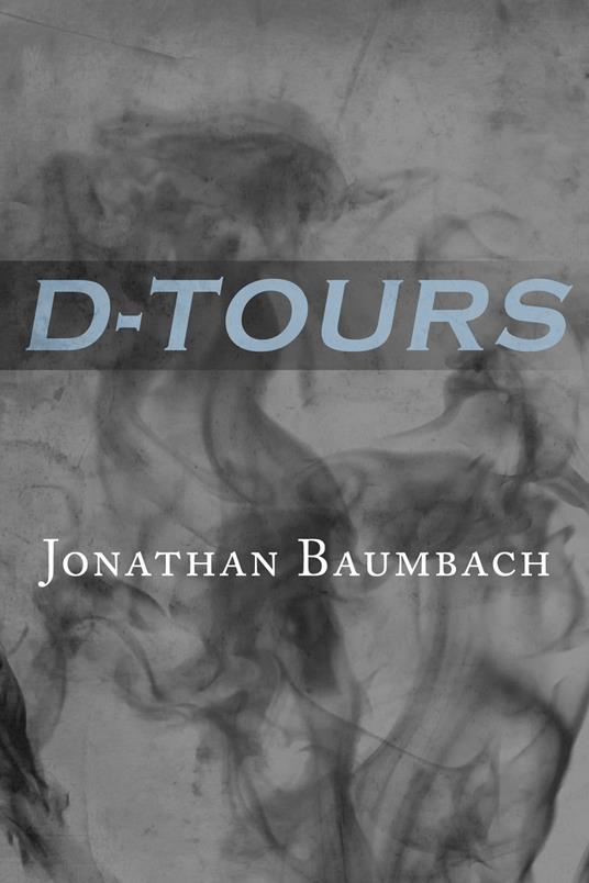 D-Tours - Jonathan Baumbach - ebook