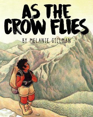 As the Crow Flies - Melanie Gillman - cover