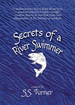 Secrets of a River Swimmer