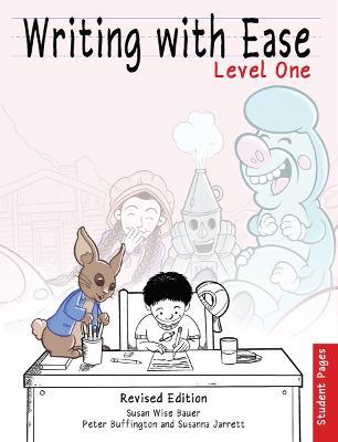 Writing With Ease, Level 1 Student Pages, Revised Edition - Susan Wise Bauer,Jeff West - cover