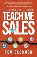 Teach Me Sales: A 21-Day Roadmap to Sales Success - Tom Bloomer - cover