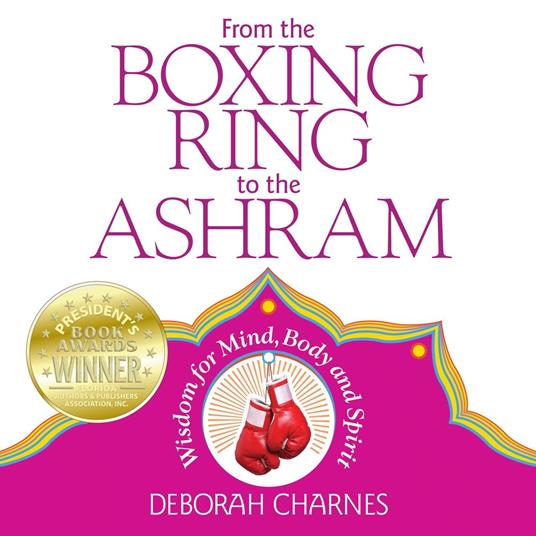 From the Boxing Ring to the Ashram