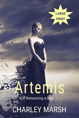Artemis: Romancing a God - Charley Marsh - cover