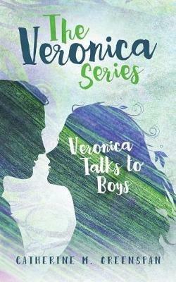 Veronica Talks to Boys - Catherine M Greenspan - cover