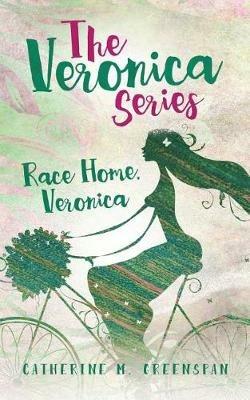 Race Home, Veronica - Catherine M Greenspan - cover