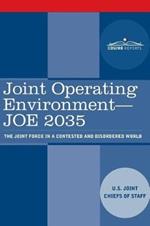 Joint Operating Environment - JOE 2035: The Joint Force in a Contested and Disordered World