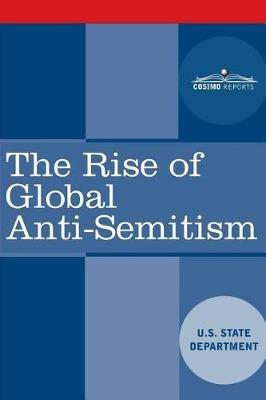 The Rise of Global Anti-Semitism - U S State Department - cover