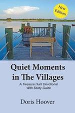 Quiet Moments in The Villages: A Treasure Hunt Devotional