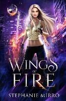 Wings of Fire: An Urban Fantasy Romance - Stephanie Mirro - cover