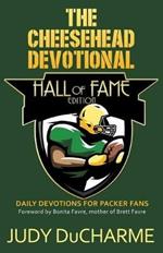 The Cheesehead Devotional: Hall of Fame Edition