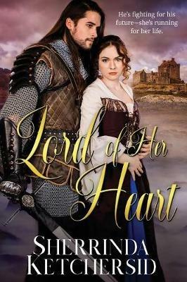 Lord of Her Heart - Sherrinda Ketchersid - cover