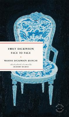 Emily Dickinson Face to Face - Martha Bianchi - cover