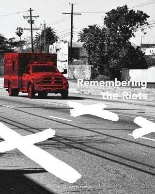 Remembering the Riots: A Literary Anthology - Dstl Arts - cover