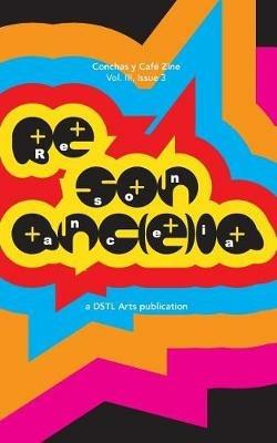 Resonance: Conchas y Cafe Zine; Volume 3, Issue 3 - Dstl Arts - cover