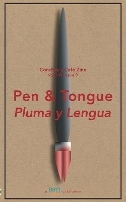 Pen and Tongue: Conchas y Café Zine; Vol. 8, Issue 3 - Dstl Arts - cover