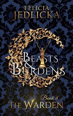 Beasts and Burdens - Felicia Jedlicka - cover