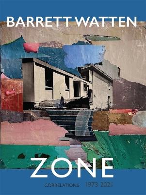 Zone: (1973-2021) - Barrett Watten - cover