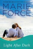 Light After Dark, Gansett Island Series, Book 16 - Marie Force - cover