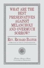 What Are the Best Preservatives Against Melancholy and Overmuch Sorrow?