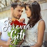 Forever Gift, The (The Gift Series, #2)