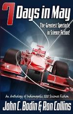 Seven Days in May: The Greatest Spectacle in Science Fiction